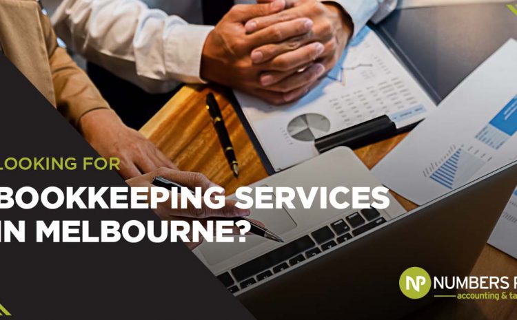  Looking For Bookkeeping Services In Melbourne